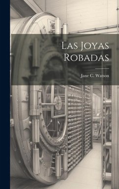 Las Joyas Robadas - Watson, Jane C. Las Joyas Robadas - Watson, Jane C.