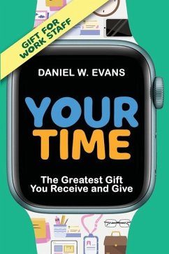 Your Time (Special Edition for Work Staff) - Evans, Daniel W