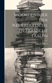 Woordenboek Der Nederduitsche En Fransche Taalen