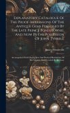 Explanatory Catalogue Of The Proof-impressions Of The Antique Gems Possessed By The Late Prince Poniatowski, And Now In The Possession Of John Tyrrell