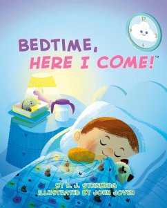 Cover Bedtime, Here I Come!