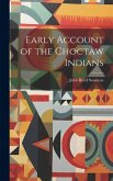 Early Account of the Choctaw Indians