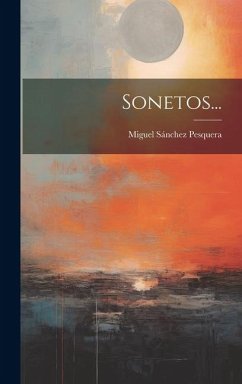 Sonetos... - Pesquera, Miguel Sánchez