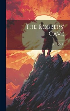 The Robbers' Cave - A. L. O. E.