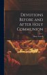 Devotions Before and After Holy... - Bild 1
