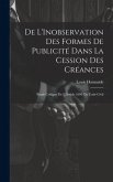 De L'Inobservation Des Formes De Publicité Dans La Cession Des Créances: Étude Critique De L'Article 1690 Du Code Civil