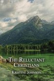 The Reluctant Christians