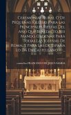 Ceremonial Rural O De Pequeñas Iglesias Para Las Principales Fiestas Del Año Que Benedicto Xiii Mandó Ordenar Para Todas Las Iglesias De Roma, Y Para