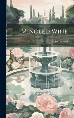 Mingled Wine - Bunston, Anna