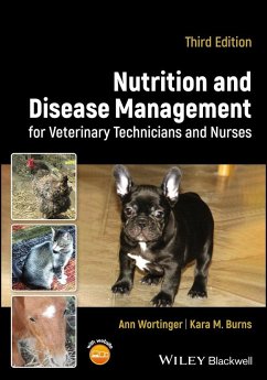 Nutrition and Disease Management for Veterinary Technicians and Nurses - Wortinger, Ann;Burns, Kara M.
