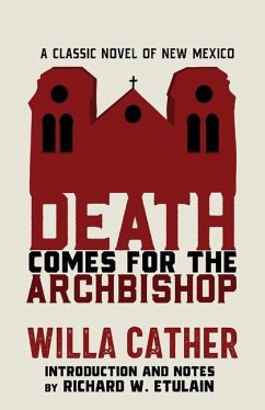 Death Comes for the Archbishop - Cather, Willa