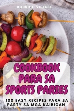 Cookbook Para Sa Sports Paries - Rodrigo Vicente