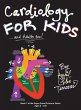 Cardiology for Kids ...and Adults Too! - Bild 1