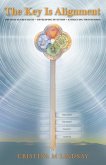 The Key Is Alignment (eBook, ePUB)