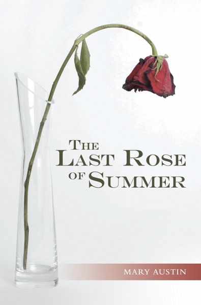 The Last Rose of Summer (eBook, ePUB) The Last Rose of Summer (eBook, ePUB)