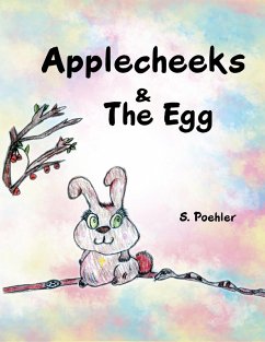 Applecheeks & the Egg (eBook, ePUB)