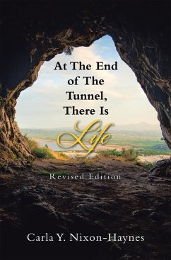 At the End of the Tunnel, There Is Life (eBook, ePUB)