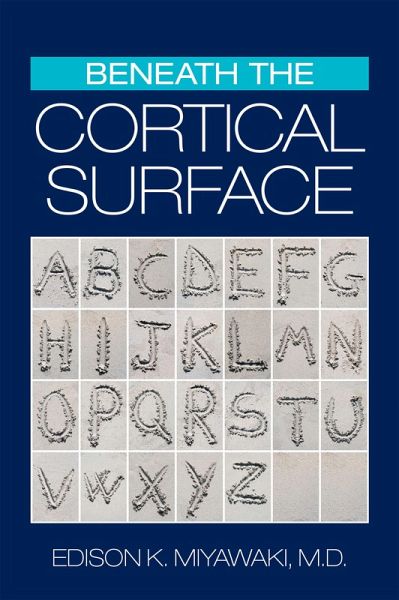 Beneath the Cortical Surface (eBook, ePUB) Beneath the Cortical Surface (eBook, ePUB)