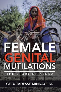 Female Genital Mutilations (eBook, ePUB) - Mindaye, Getu Tadesse