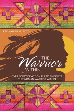 The Warrior Within (eBook, ePUB) - Boyd, Rev. Valerie G.