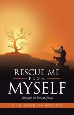 Rescue Me from Myself (eBook, ePUB) - Bamidele, Ojo Joseph