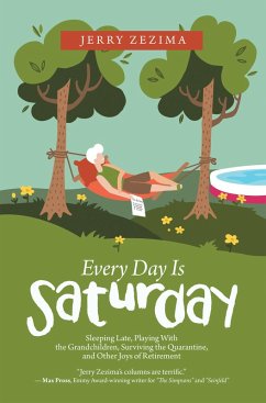 Every Day Is Saturday (eBook, ePUB) - Zezima, Jerry