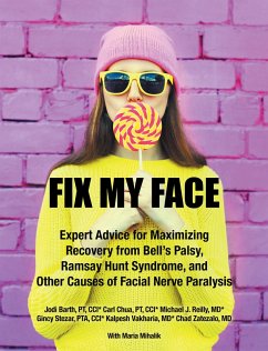 Fix My Face (eBook, ePUB) - The Foundation for Facial Recovery