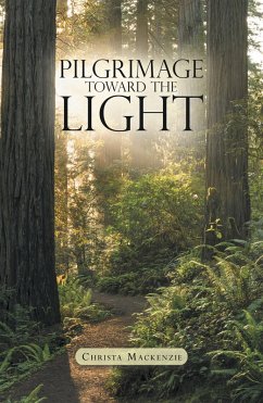 Pilgrimage Toward the Light (eBook, ePUB) - Mackenzie, Christa