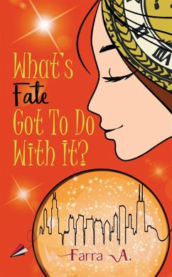 What's Fate Got to Do with It? (eBook, ePUB) - A, Farra