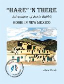 "Hare" 'n There Adventures of Rosie Rabbit (eBook, ePUB)