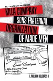 Motivate Life Presents Killa Company Sons Fraternal Organization of Made Men (eBook, ePUB)
