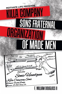 Motivate Life Presents Killa Company Sons Fraternal Organization of Made Men (eBook, ePUB) - Douglass II, F. William
