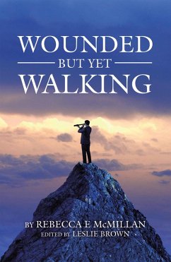 Wounded but yet Walking (eBook, ePUB)