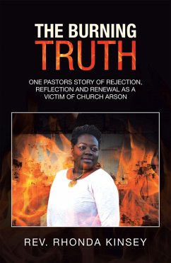 The Burning Truth (eBook, ePUB) - Kinsey, Rev. Rhonda