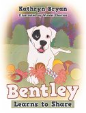 Bentley Learns to Share (eBook, ePUB)