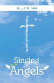 Singing with Angels (eBook, ePUB)