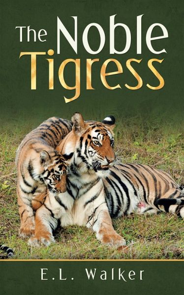 The Noble Tigress (eBook, ePUB)