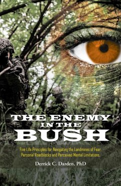 The Enemy in the Bush (eBook, ePUB) - Darden, Derrick C.
