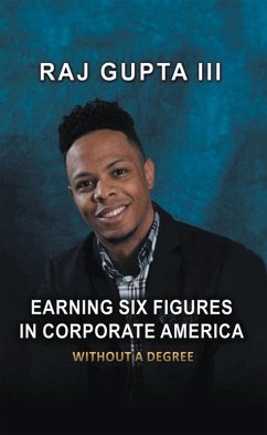 Earning Six Figures in Corporate America Without a Degree (eBook, ePUB)