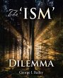 The 'Ism' Dilemma (eBook, ePUB) - Bild 1