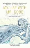My Life with Mr. Good (eBook, ePUB)