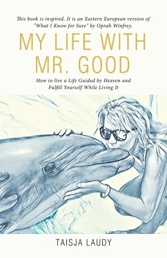 My Life with Mr. Good (eBook, ePUB) - Laudy, Taisja