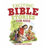 Exciting Bible Stories for Kids (eBook, ePUB)