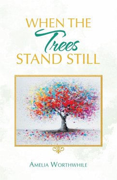 When the Trees Stand Still (eBook, ePUB)