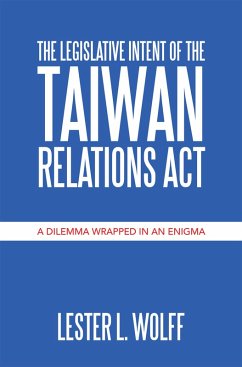 Cover The Legislative Intent of the Taiwan Relations Act (eBook, ePUB)