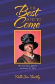 The Best Is yet to Come (eBook, ePUB) The Best Is yet to Come (eBook, ePUB)