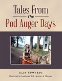 Tales from the Pod Auger Days (eBook, ePUB)