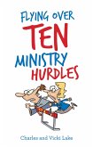 Flying over Ten Ministry Hurdles (eBook, ePUB)