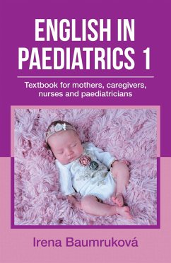 English in Paediatrics 1 (eBook, ePUB) - Baumruková, Irena