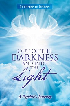 Out of the Darkness and into the Light (eBook, ePUB) - Bryan, Stephanie